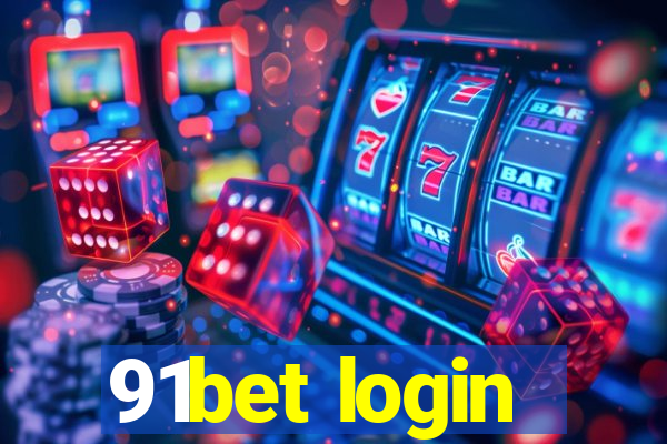 91bet login